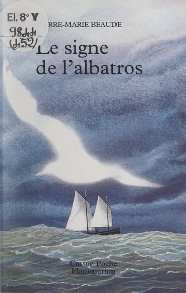 Le signe de l'albatros - François Faucher - Pierre-Marie Beaude