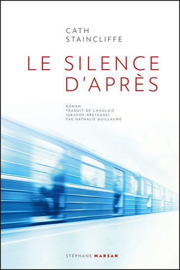 Le silence d'après - Cath Staincliffe