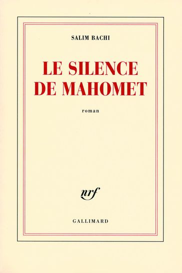 Le silence de Mahomet - Salim Bachi