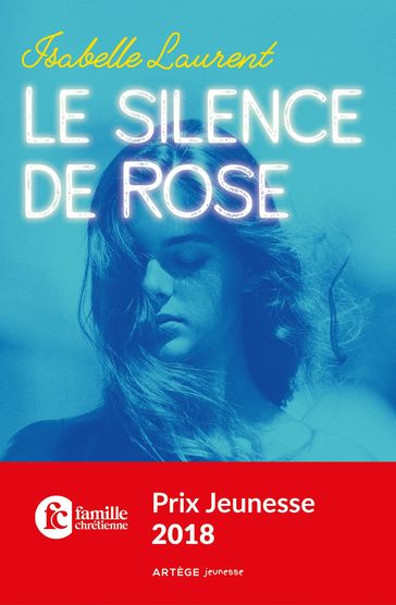 Le silence de Rose - Isabelle Laurent