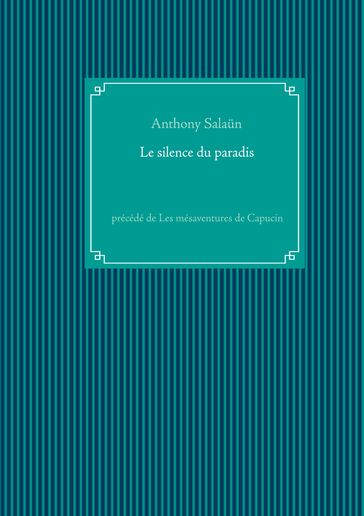 Le silence du paradis - Anthony Salaun