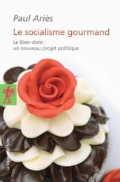 Le socialisme gourmand