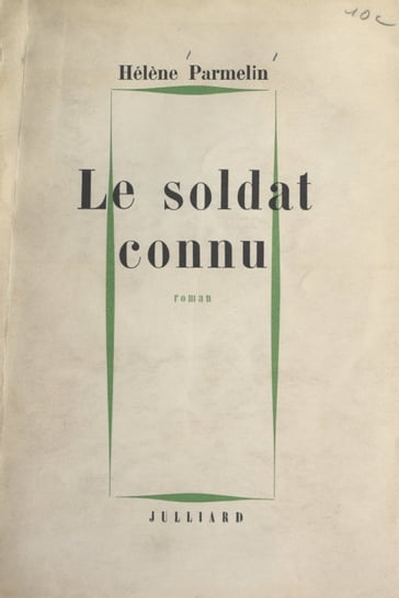 Le soldat connu - Hélène Parmelin