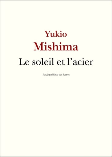 Le soleil et l'acier - Yukio Mishima