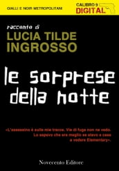 Le sorprese della notte