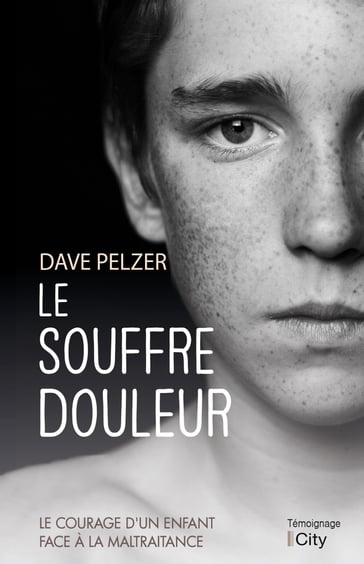 Le souffre-douleur - Dave Pelzer