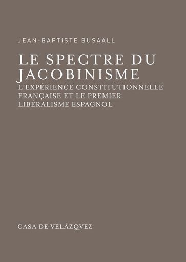 Le spectre du jacobinisme - Jean-Baptiste Busaall