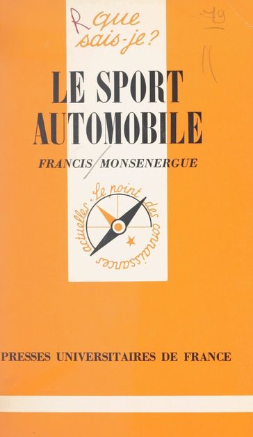 Le sport automobile - Francis Monsenergue - Paul Angoulvent