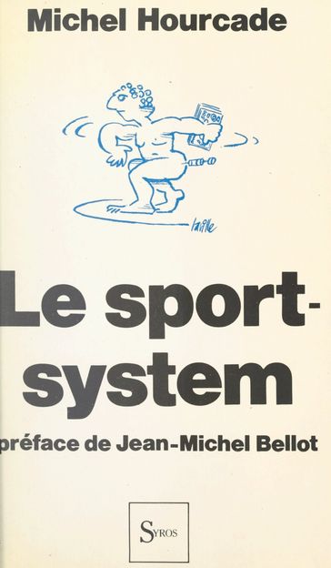 Le sport system - Christophe Wargny - Michel Hourcade