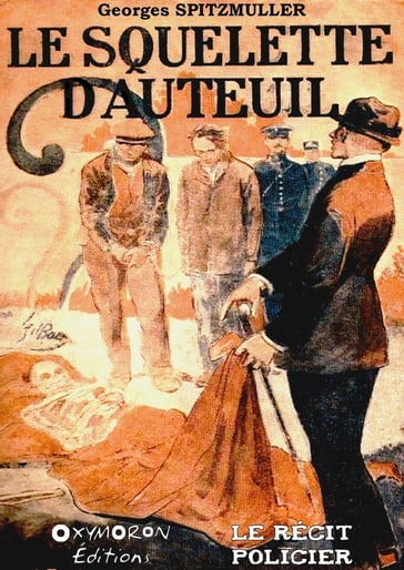 Le squelette d'Auteuil - Georges Spitzmuller