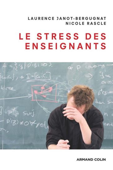 Le stress des enseignants - Laurence Janot-Bergugnat - Nicole Rascle