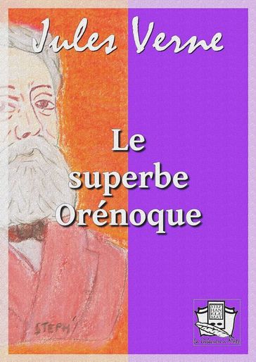 Le superbe Orénoque - Verne Jules