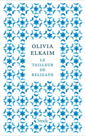 Le tailleur de Relizane - Olivia Elkaim