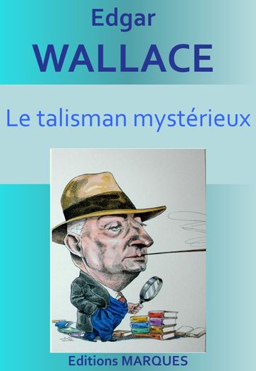 Le talisman mystérieux - Edgar Wallace