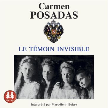 Le témoin invisible - Carmen Posadas