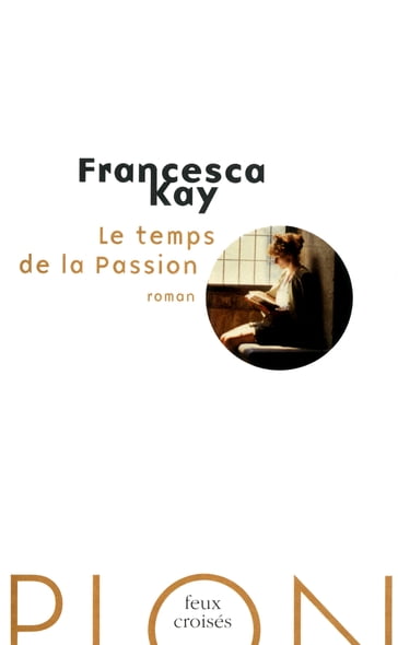 Le temps de la Passion - Francesca Kay
