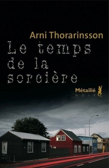 Le temps de la sorcière - Arni Thorarinsson