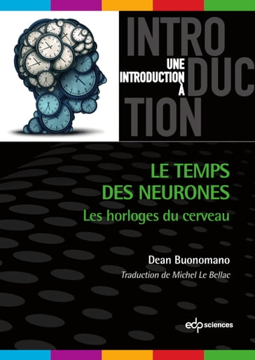 Le temps des neurones - Dean Buonomano