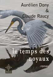 Le temps des noyaux