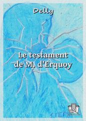 Le testament de M. d Erquoy