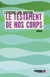 Le testament de nos corps