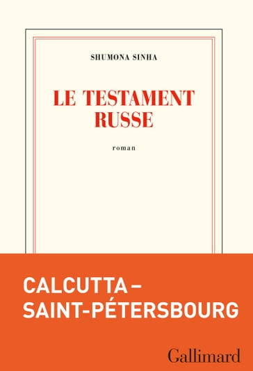 Le testament russe - Shumona Sinha