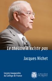 Le théâtre n existe pas