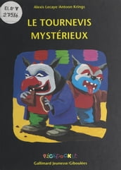 Le tournevis mystérieux