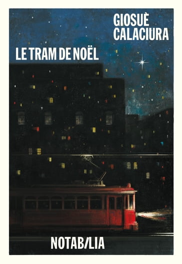 Le tram de Noël - Giosuè Calaciura