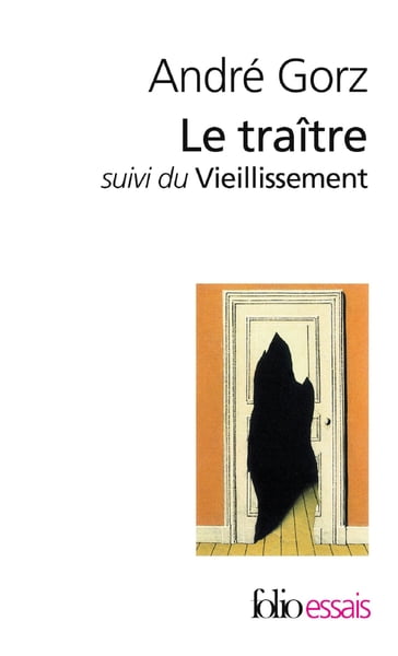 Le traître / Le vieillissement - André Gorz - Jean-Paul Sartre