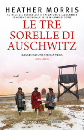 Le tre sorelle di Auschwitz