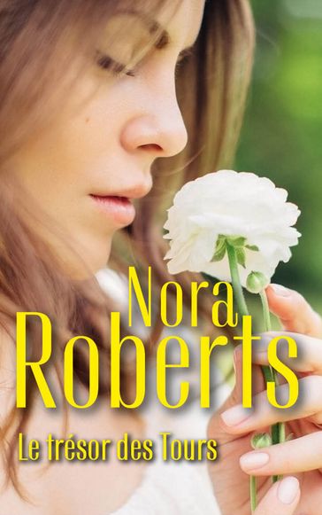 Le trésor des Tours - Nora Roberts