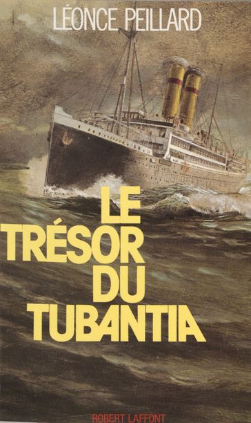 Le trésor du Tubantia - Léonce Peillard