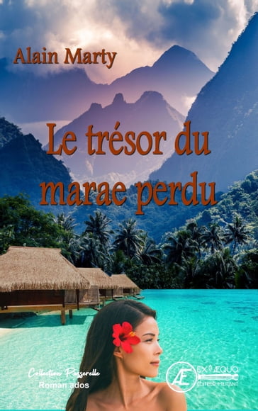 Le trésor du marae perdu - Alain Marty