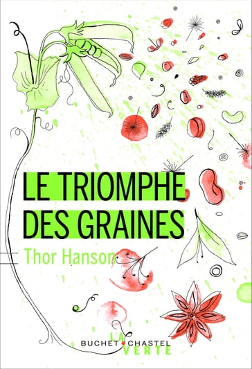 Le triomphe des graines - Thor Hanson