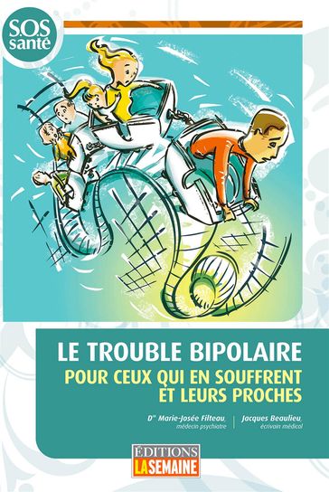 Le trouble bipolaire - Marie-Josée Filteau - Jacques Beaulieu