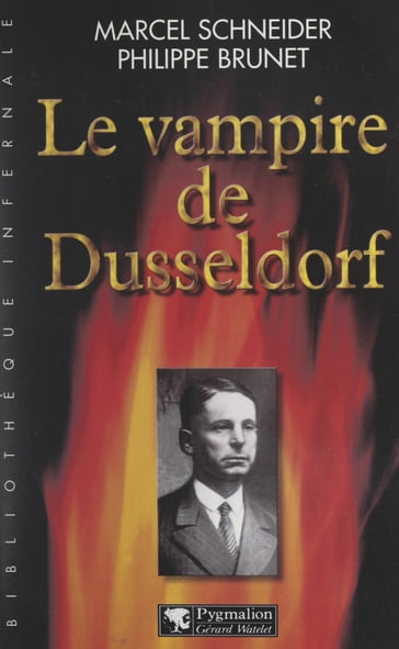 Le vampire de Düsseldorf - Marcel Schneider - Philippe Brunet