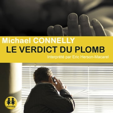 Le verdict du plomb - Michael Connelly