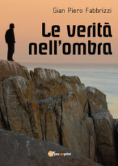 Le verità nell ombra