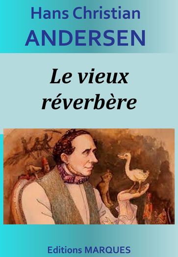 Le vieux réverbère - Hans Christian Andersen