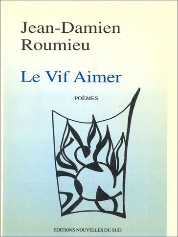 Le vif aimer - Jean-Damien Roumieu