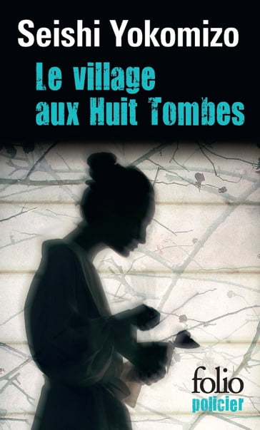 Le village aux Huit Tombes - Seishi Yokomizo