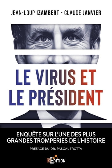 Le virus et le Président - Jean-Loup Izambert - Claude Janvier