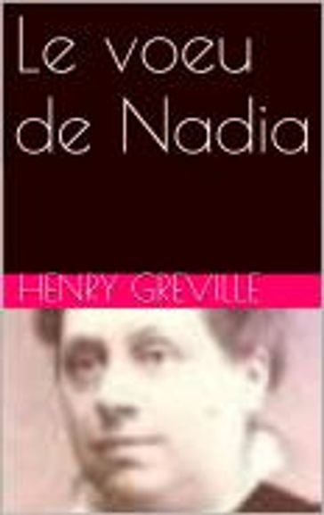Le voeu de Nadia - Henry Greville