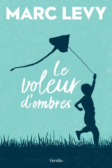 Le voleur d'ombres - Marc Levy