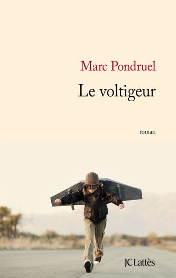 Le voltigeur - Marc Pondruel