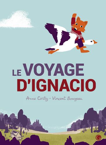 Le voyage d'Ignacio - Anne Cortey