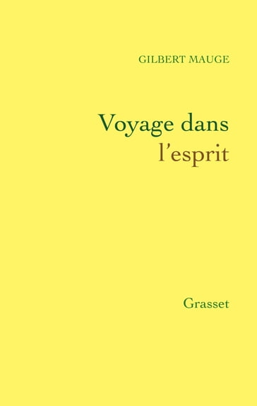 Le voyage dans l'esprit - Gilbert Mauge