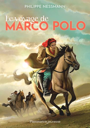 Le voyage de Marco Polo - Philippe Nessmann