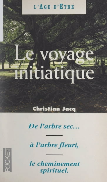 Le voyage initiatique - Christian Jacq - Laurence E. Fritsch